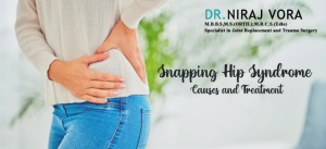 Snapping Hip Syndrome Causes and Treatment | Dr Niraj Vora