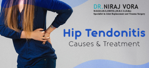 Hip Tendonitis Causes and Treatment | Dr Niraj Vora